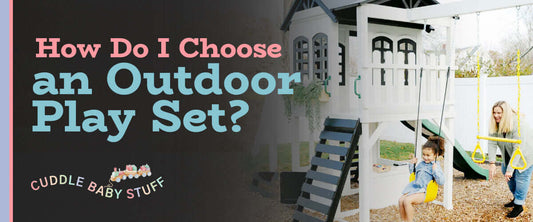 How Do I Choose an Outdoor Play Set